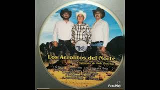 Los Aerolitos Del Norte Que Mi Negra [upl. by Fusco465]