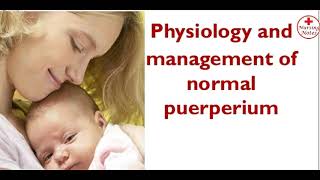 Normal Puerperium  Postnatal Examination [upl. by Thackeray205]