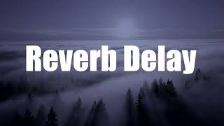 Reverb Delay  The storm has passed video edit [upl. by Piscatelli411]