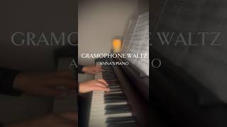 GRAMOPHONE WALTZ EUGEN DOGA piano pianomusic pianocover music waltz eugendoga [upl. by Ebeohp]