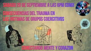 Consecuencias del Trauma en las Víctimas de Grupos Coercitivos [upl. by Ssor714]