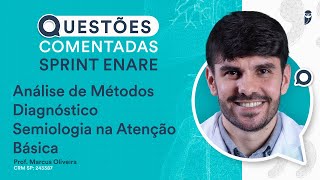 Questões Comentadas de Semiologia na Atenção Básica  Medicina Preventiva  Sprint ENARE Residência [upl. by Nosreip]