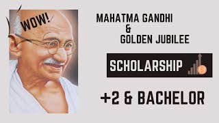 Mahatma Gandhi and Golden Jubilee Scholarship Scheme 202324 For 2 and Bachelor Students 🔥 [upl. by Artur]