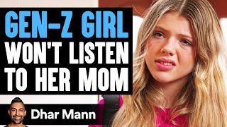 GENZ GIRL Wont LISTEN To Her MOM She Instantly Regrets It  Dhar Mann Studios [upl. by Brocklin232]