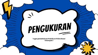 Pengukuran Praktikum Fisika Dasar Kelompok 1 [upl. by Regazzi]