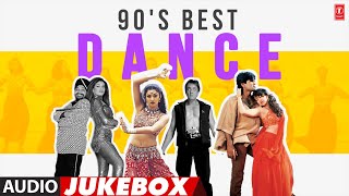 90S Best Dance Songs Audio Jukebox  Dilbar Dilbar Na Na Na Re Nach Baby Nach Kudi [upl. by Violeta]