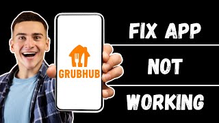 Grubhub for Drivers App Not Working How to Fix Grubhub for Drivers App Not Working [upl. by Benoite]