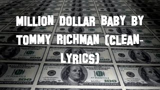 Million Dollar Baby Tommy Richman CleanLyrics [upl. by Oicnanev]