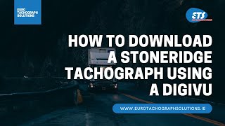 How To Download A Stoneridge SE5000 Tachograph Using A DigiVU [upl. by Prudi195]