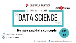 Day 03  Numpy and data concepts  Data Science Masterclass  Pantechelearning [upl. by Eyaj]