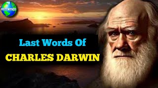 Last Words Of Charles Darwin  Biography Of Charles Darwin  Theory Of Natural Selection [upl. by Isacco]