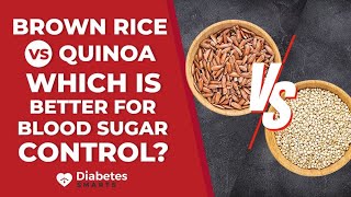 Brown Rice vs Quinoa Which Helps Control Blood Sugar Better [upl. by Hunfredo]