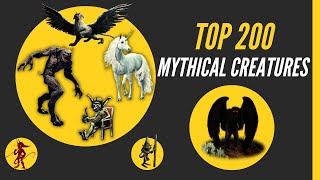 Top 200 Mythical Creatures and Monsters from Around the World [upl. by Eyot]