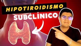 ¿Qué es el Hipotiroidismo Subclínico [upl. by Drofdeb]