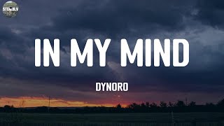 In My Mind  Dynoro  Lyric Video [upl. by Gney]