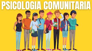 Qué es psicología Comunitaria y Cuáles son sus objetivos [upl. by Eniruam314]