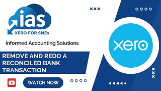 Xero Tips  How to remove and redo a reconciled bank transaction [upl. by Lita111]