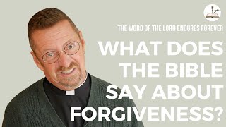 What does the Bible say about forgiveness [upl. by Lentha]