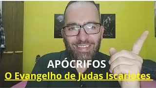 Série APÓCRIFOS  Livros excluídos da Bíblia  O Evangelho de Judas Iscariotes [upl. by Rehpotsihc]