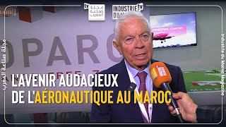 Entretien avec Benbrahim El Andaloussi lavenir audacieux de laéronautique au Maroc [upl. by Ettenal]