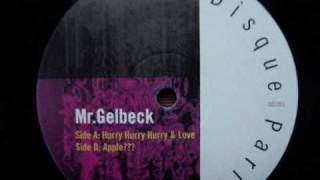 MRGELBECK 「hurry hurry hurry amp love」 mixi  9MA [upl. by Sulrac]