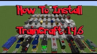 Minecraft How To Install Traincraft 146 [upl. by Elletnwahs]