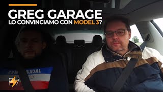 Greg Garage Proviamo a convincerlo con una Tesla Model 3 [upl. by Honeyman]