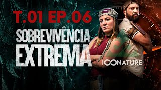 SOBREVIVENCIA EXTREMA T01E06 [upl. by Airetal425]