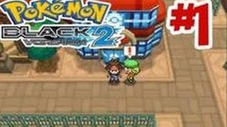 Pokemon Black 2 1 เริ่มต้นการเดินทางครั้งใหม่ [upl. by Hyrup]