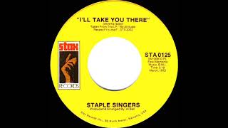 1972 HITS ARCHIVE I’ll Take You There  Staple Singers a 1 recordmono 45 [upl. by Marquez]