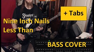 Nine Inch Nails  Less Than  Bass Cover  Tabs Ibanez EDB600 [upl. by Jordan]