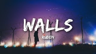 Ruben  Walls Lyrics  Lyrics Video [upl. by Fermin]