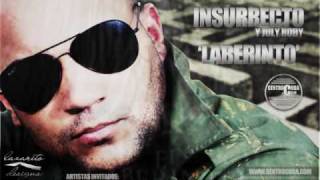 06 El o Yo  Insurrecto Y July Roby Laberinto 2011 [upl. by Eatnoed]