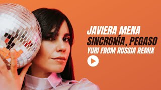 Javiera Mena  Sincronía Pegaso Yuri from Russia Remix [upl. by Bartie754]