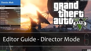 GTA V Rockstar Editor  Director Mode Guide [upl. by Kanya]