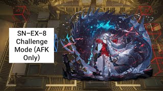 Arknights SNEX8 Challenge Mode AFK Only [upl. by Tallie]