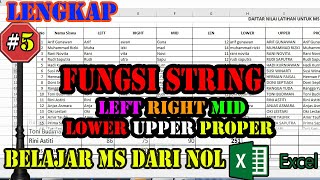 Tutorial String Pada Excel  Cara Menggunakan Rumus LEFT RIGHT MID LEN LOWER UPPER PROPER [upl. by Svend]