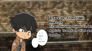 Aot react to Titan Shifters Power Level and some videos  Part 2  Reupload [upl. by Conney]