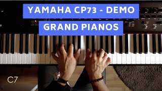 Yamaha CP73  Demo  Grand pianos OS 13 [upl. by Irme]