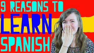 9 Reasons To Learn Spanish║Lindsay Does Languages Video [upl. by Missi953]