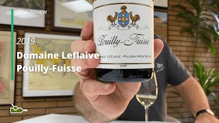 Wine Review Domaine Leflaive PouillyFuisse 2019 [upl. by Kauppi]