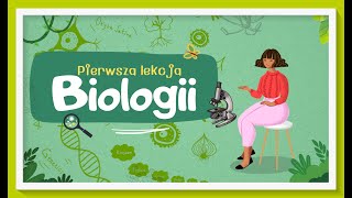 Pierwsza lekcja biologii  co to jest biologia jej dziedziny oraz metody poznawania  klasa 5 [upl. by Eissirk550]