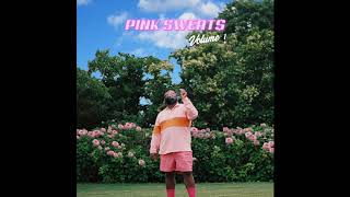 Pink Sweat  Volume 1 Full EP [upl. by Morell]