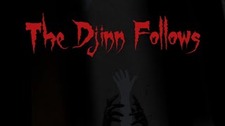 The Djinn Follows Official Trailer [upl. by Drofyar604]