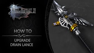 Final Fantasy XV Guide How to findupgrade Drain Lance [upl. by Imena]