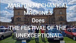 Marton Mechanical Machines visits THE FESTIVAL OF THE UNEXCEPTIONAL What an AWESOME day out PART 1 [upl. by Syhr620]