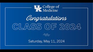 UK College of Medicine Graduation Ceremony 2024 [upl. by Ashleigh471]