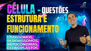 Célula  Estrutura e funcionamento  QUESTÕES  Lisossomos Peroxissomos Mitocôndrias e Cloroplasto [upl. by Bahner]