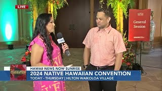 2024 Native Hawaiian Convention Kuhio Lewis shares Day 1 highlights Day 2 expectations [upl. by Hcardahs]