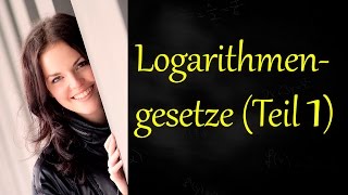 Logarithmengesetze Teil 1 Logarithmusgesetze Logarithmus Erklärung [upl. by Ranita]